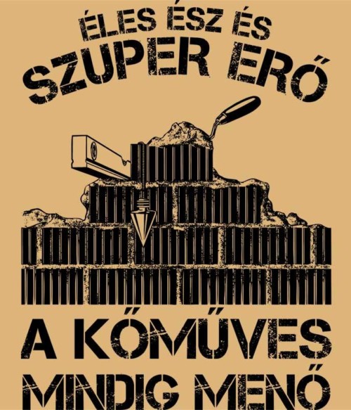 A kőműves mindig menő Póló - Ha Mason rajongó ezeket a pólókat tuti imádni fogod!