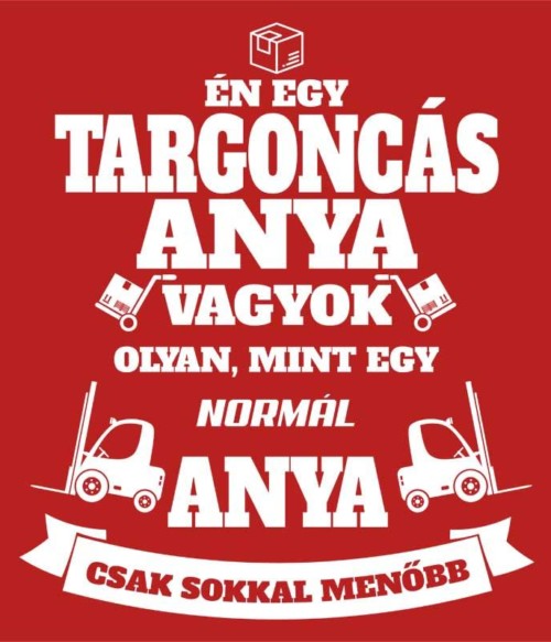 Targoncás anya Póló - Ha Forklift Driver rajongó ezeket a pólókat tuti imádni fogod!