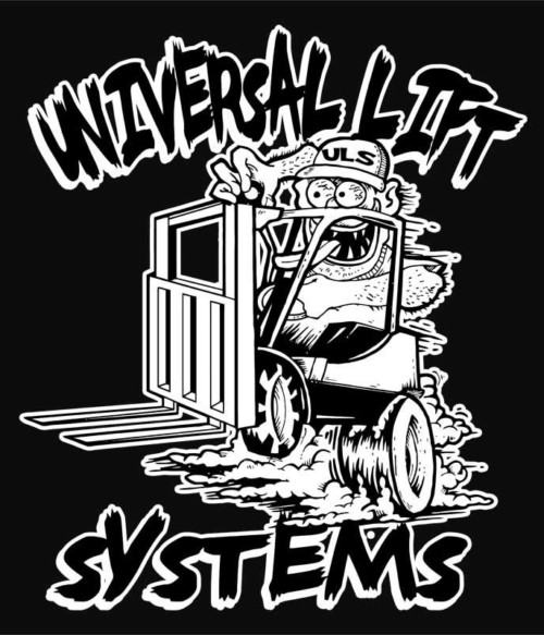 Universal lift system Póló - Ha Forklift Driver rajongó ezeket a pólókat tuti imádni fogod!