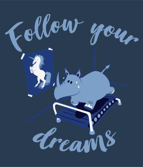 Follow your dreams rhino Póló - Ha Running rajongó ezeket a pólókat tuti imádni fogod!