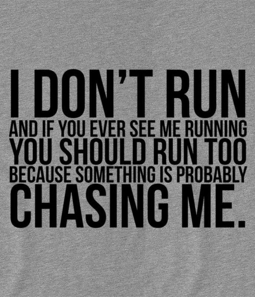 I Don't Run Póló - Ha Running rajongó ezeket a pólókat tuti imádni fogod!