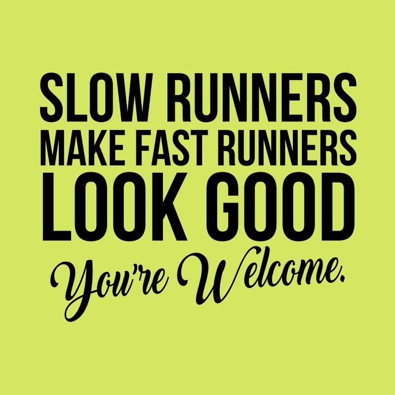 Slow runners