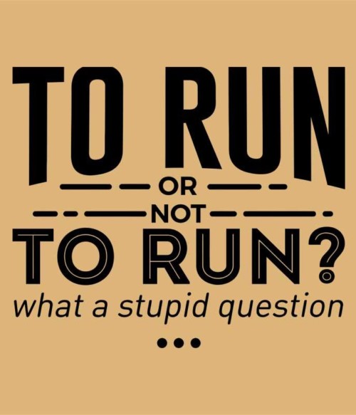 To run or Not to run? Póló - Ha Running rajongó ezeket a pólókat tuti imádni fogod!