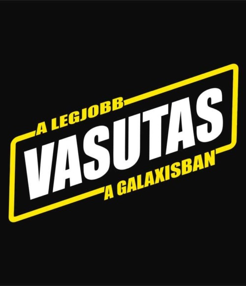 A legjobb vasutas a galaxisban Póló - Ha Locomotive rajongó ezeket a pólókat tuti imádni fogod!