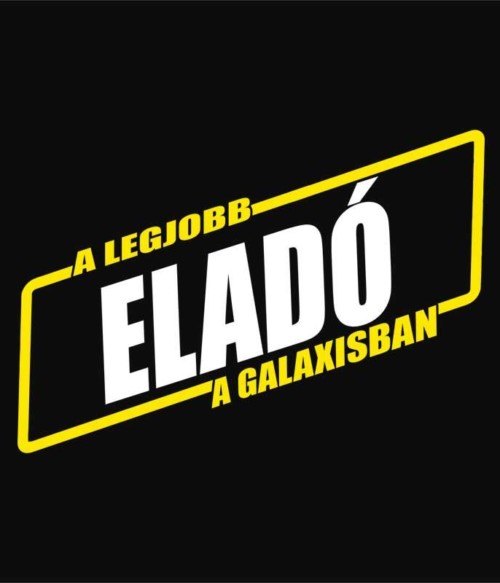 Legjobb eladó a galaxisban Póló - Ha Shop Assistant rajongó ezeket a pólókat tuti imádni fogod!