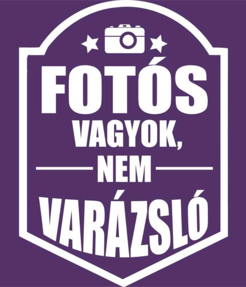 Fotós vagyok nem varázsló Póló - Ha Photography rajongó ezeket a pólókat tuti imádni fogod!