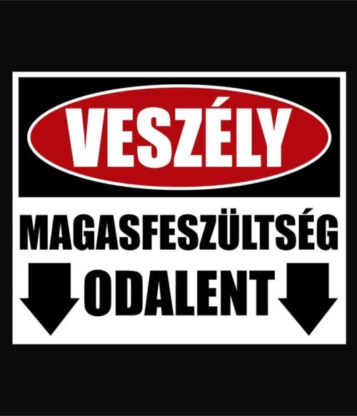 Magasfeszültség odalent Póló - Ha Electrician rajongó ezeket a pólókat tuti imádni fogod!