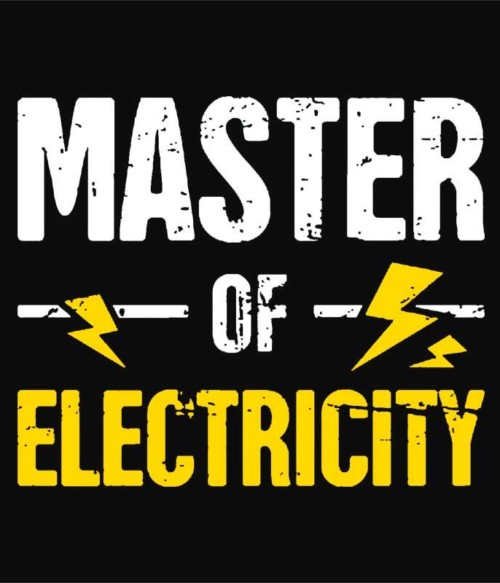 Master of eletricity Póló - Ha Electrician rajongó ezeket a pólókat tuti imádni fogod!