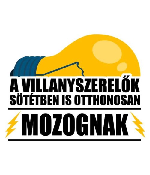 A sötétben is otthonosan Póló - Ha Electrician rajongó ezeket a pólókat tuti imádni fogod!