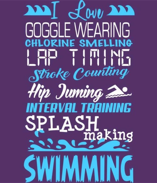 I love swimming Póló - Ha Swimming rajongó ezeket a pólókat tuti imádni fogod!
