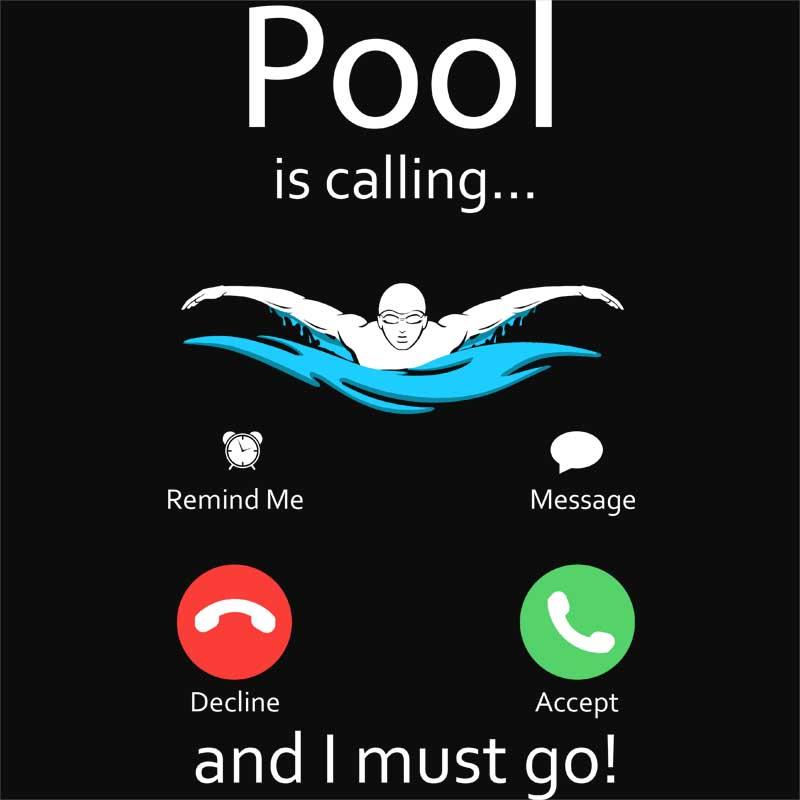 Pool is calling