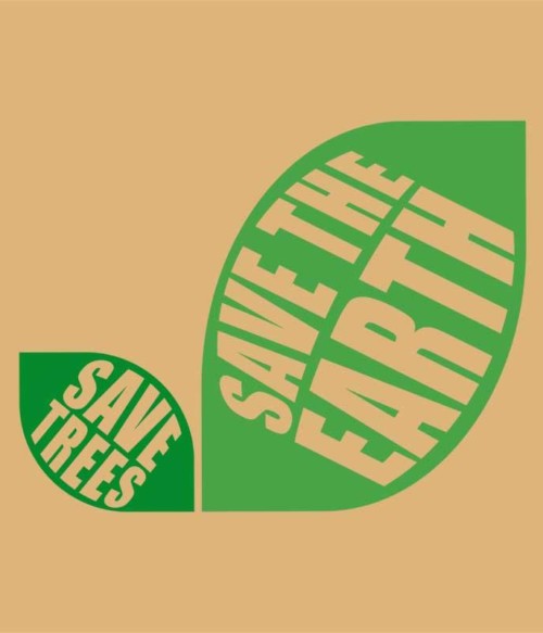 Save trees Póló - Ha Environment Protection rajongó ezeket a pólókat tuti imádni fogod!