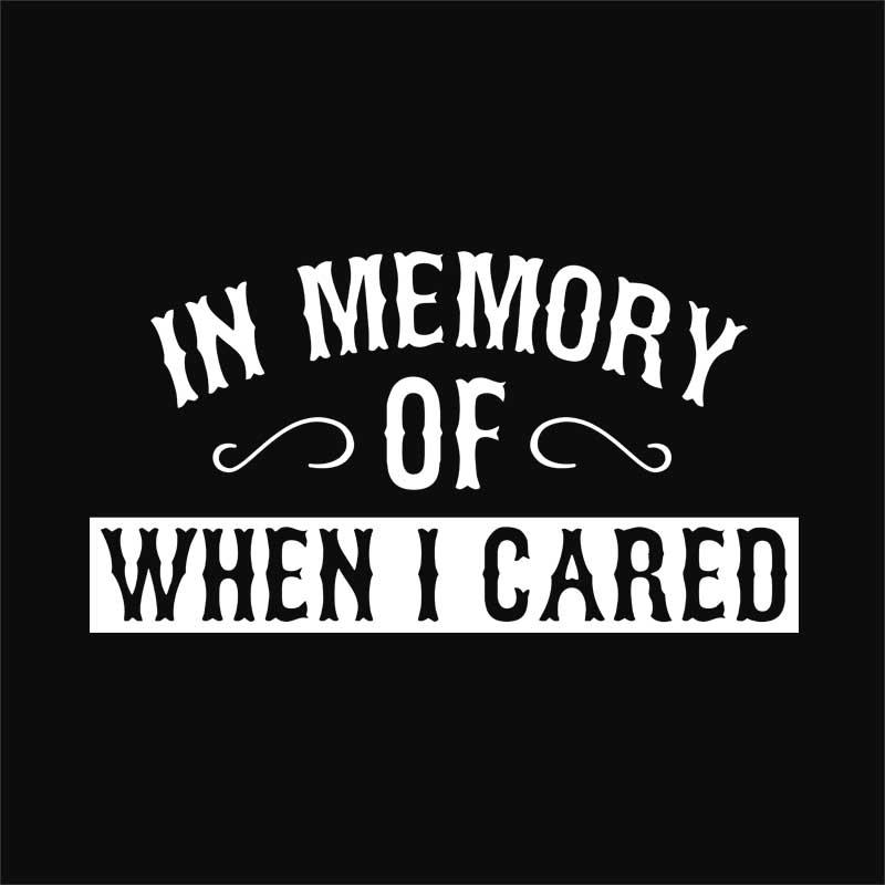 When I cared