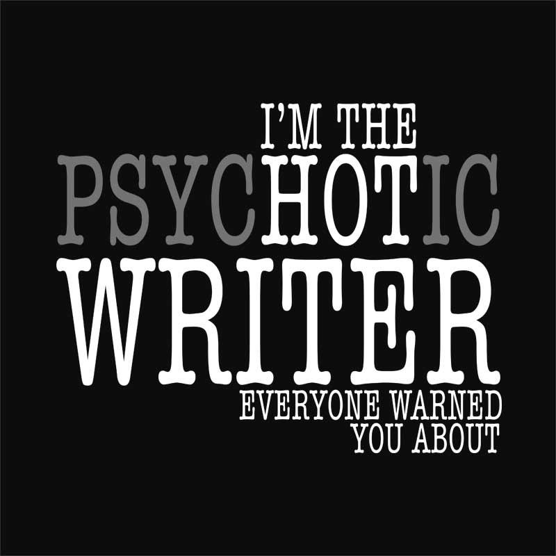 Psychotic writer