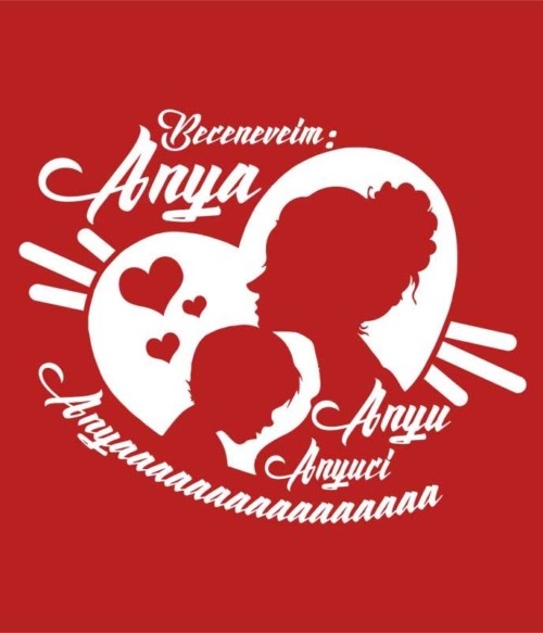 Anya becenevek Póló - Ha Family rajongó ezeket a pólókat tuti imádni fogod!
