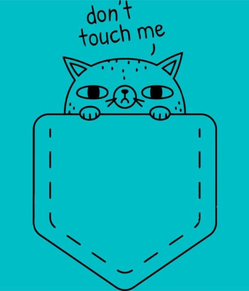 Don't touch me Póló - Ha Cat rajongó ezeket a pólókat tuti imádni fogod!