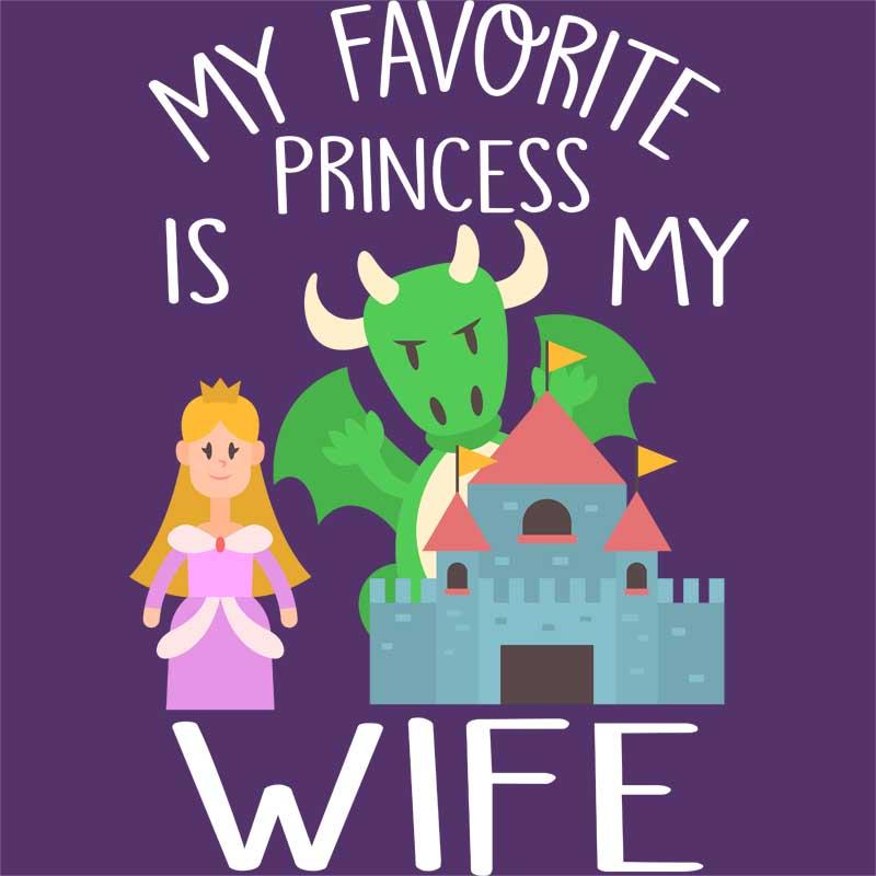 My favorite Princess is my Wife