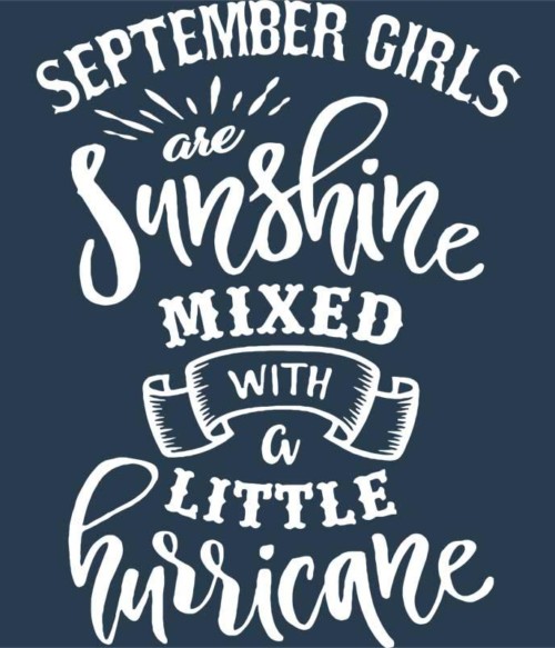 September sunshine and hurricane Póló - Ha Birthday rajongó ezeket a pólókat tuti imádni fogod!