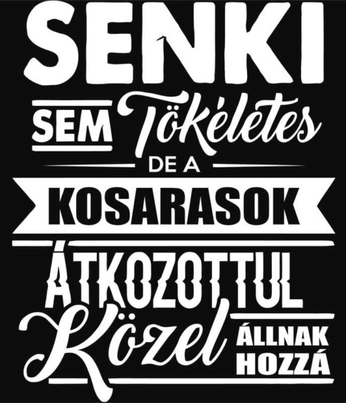 Senki sem tökéletes