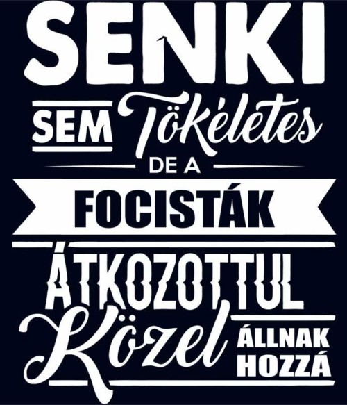 Senki sem tökéletes