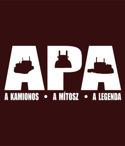 Apa a kamionos Póló - Ha Truck Driver rajongó ezeket a pólókat tuti imádni fogod!