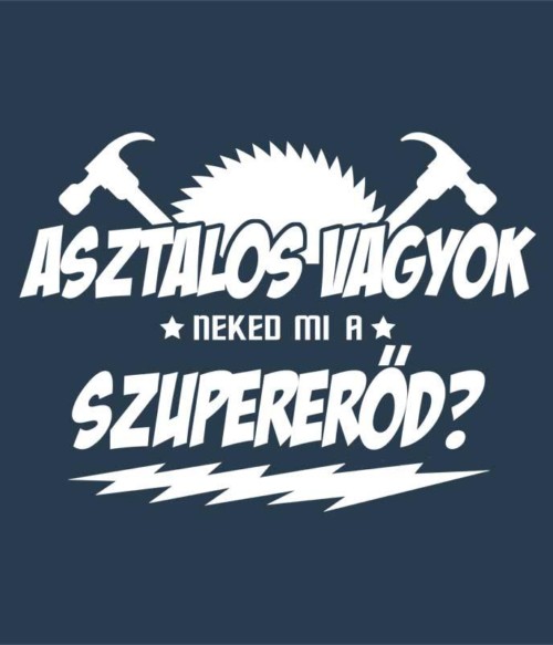Asztalos vagyok
