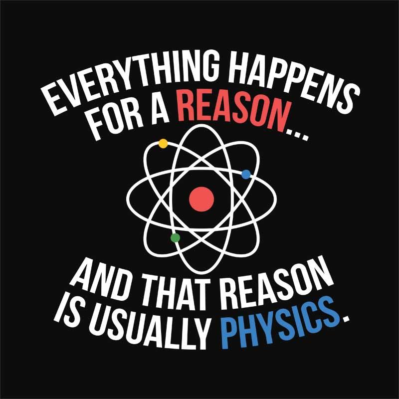 Reason is usually physics