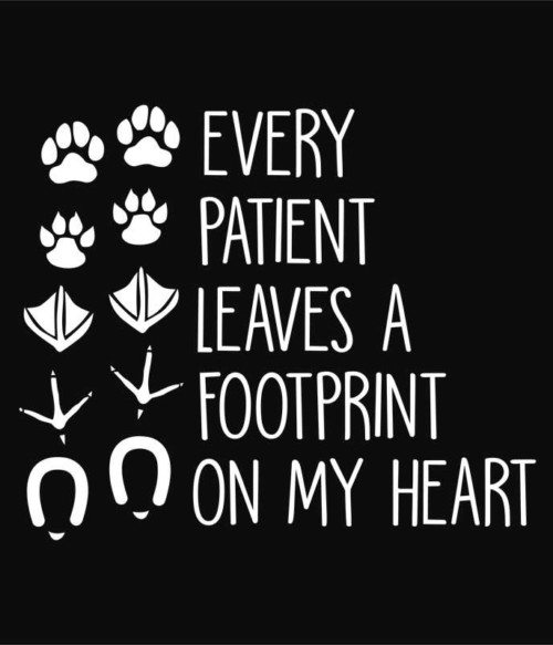 Every patient leaves a footprint on my heart Póló - Ha Veterinary rajongó ezeket a pólókat tuti imádni fogod!