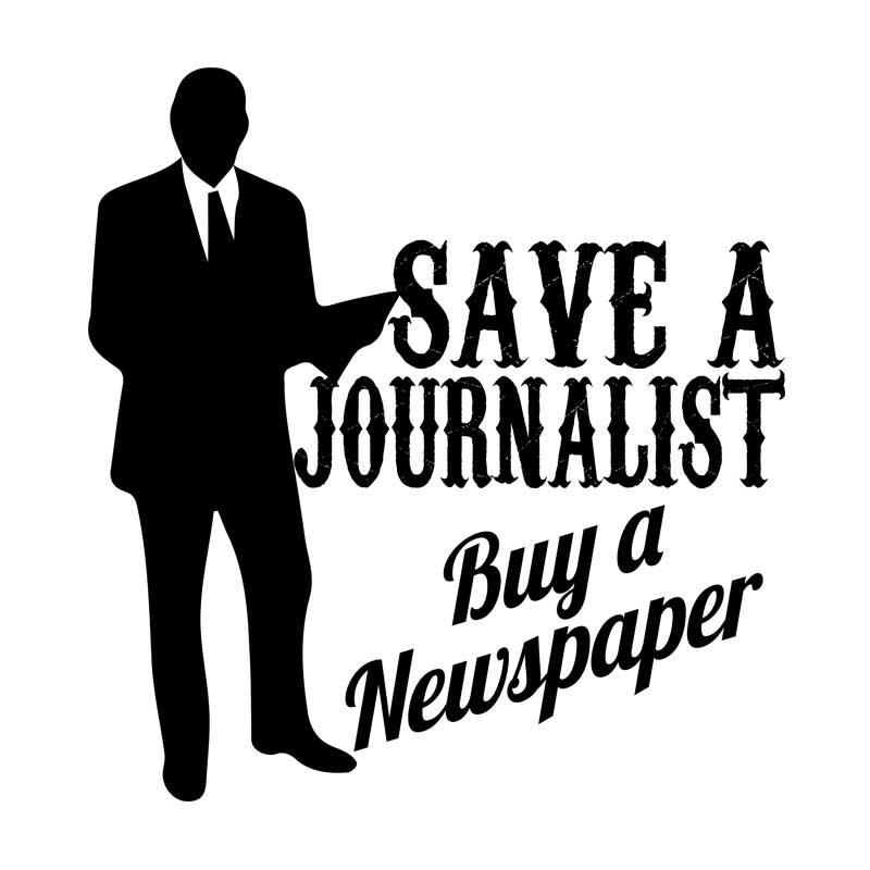 Save a journalist, buy a newspaper