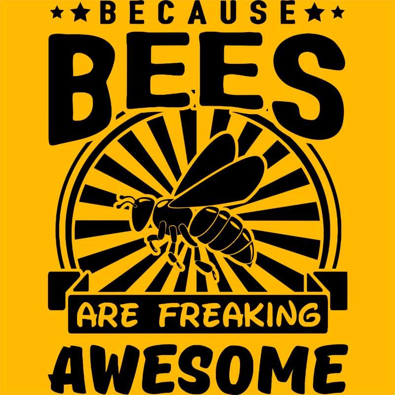 Bees are awesome