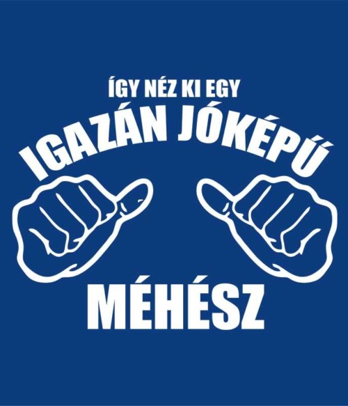 Jóképű méhész Póló - Ha Beekeeper rajongó ezeket a pólókat tuti imádni fogod!