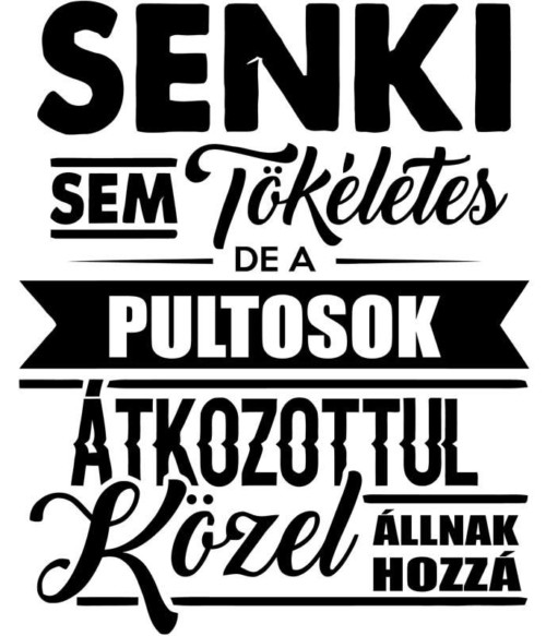 Senki sem tökéletes - pultos Póló - Ha Bartender rajongó ezeket a pólókat tuti imádni fogod!