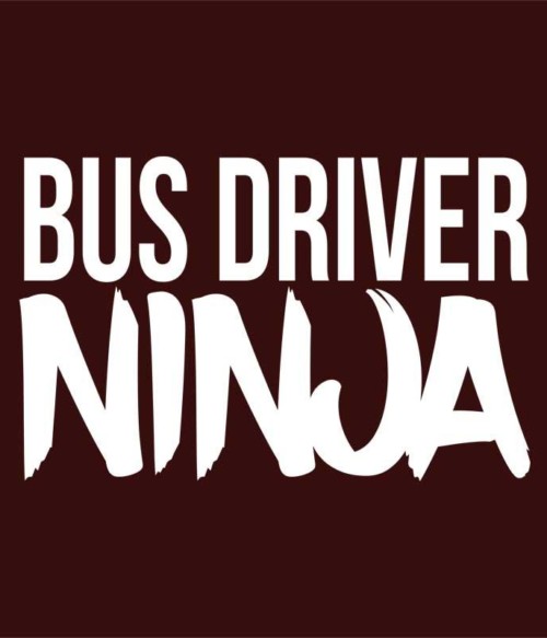 Bus Driver Ninja Póló - Ha Bus Driver rajongó ezeket a pólókat tuti imádni fogod!
