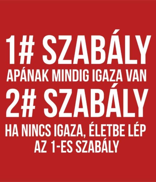Apa szabályok Póló - Ha Family rajongó ezeket a pólókat tuti imádni fogod!