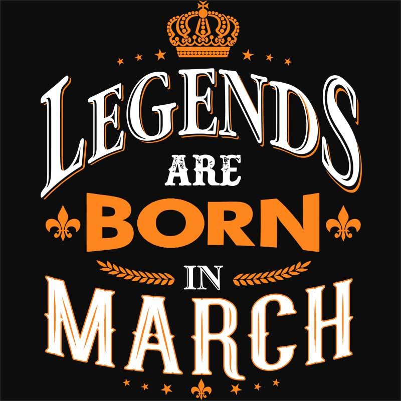 Legends are Born in March