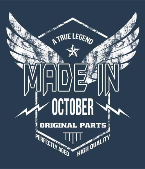 A True Legend Made In October Póló - Ha Birthday rajongó ezeket a pólókat tuti imádni fogod!