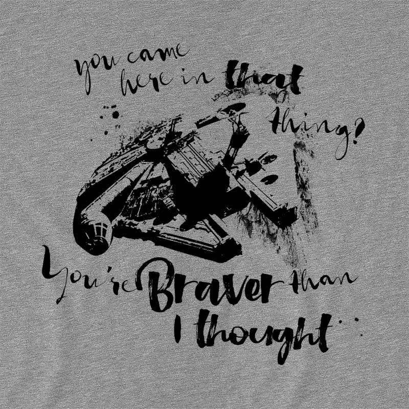 You're braver than I tought
