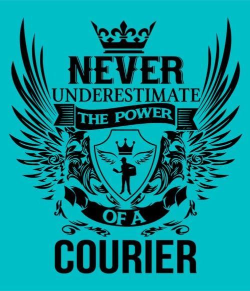 Power of a courier Póló - Ha Courier rajongó ezeket a pólókat tuti imádni fogod!