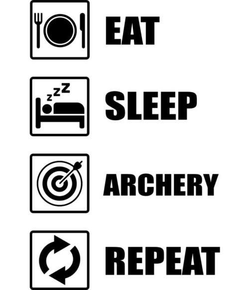 Eat sleep repeat archery Póló - Ha Archery rajongó ezeket a pólókat tuti imádni fogod!