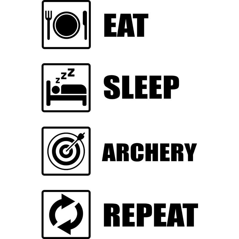 Eat sleep repeat archery