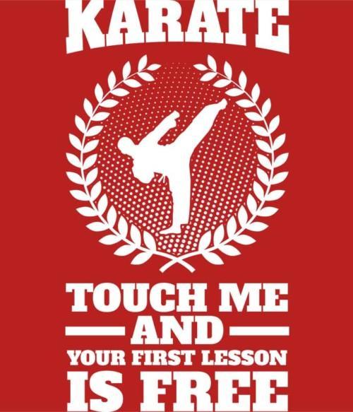 First lesson is free Póló - Ha Karate rajongó ezeket a pólókat tuti imádni fogod!