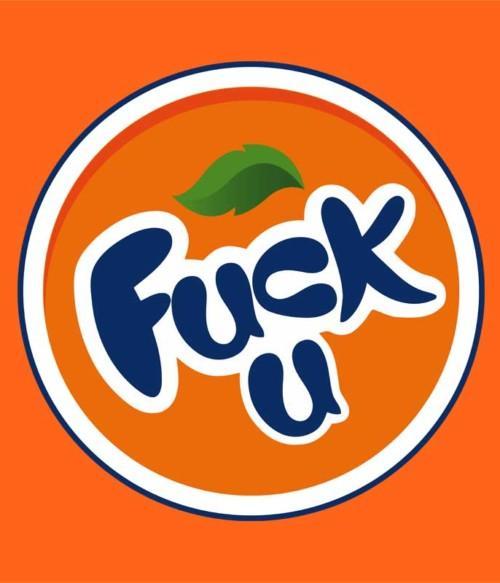 Fuck U Fanta Póló - Ha Brand Parody rajongó ezeket a pólókat tuti imádni fogod!