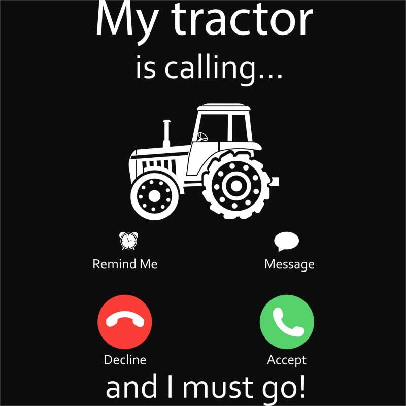 My tractor is calling