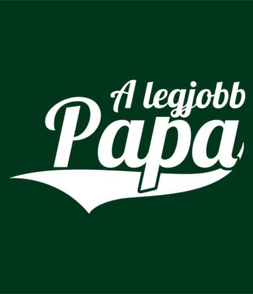 A legjobb Papa Póló - Ha Family rajongó ezeket a pólókat tuti imádni fogod!