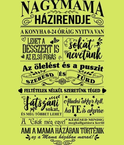 Nagymama házirendje Póló - Ha Family rajongó ezeket a pólókat tuti imádni fogod!