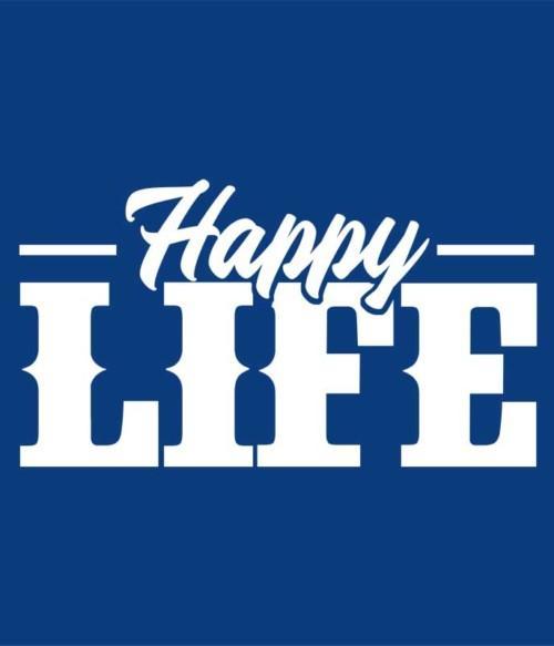 Happy Life Póló - Ha Family rajongó ezeket a pólókat tuti imádni fogod!