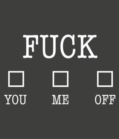 Fuck you/me/off Póló - Ha Fun Texts rajongó ezeket a pólókat tuti imádni fogod!