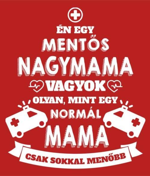 Mentős mama Póló - Ha Ambulance rajongó ezeket a pólókat tuti imádni fogod!
