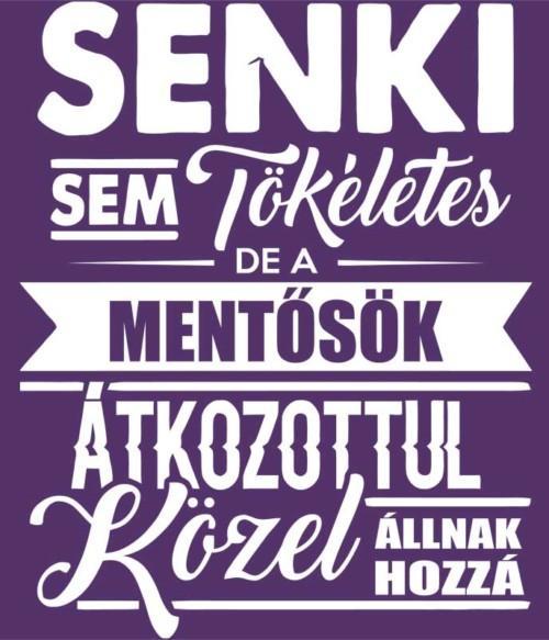Senki sem tökéletes - mentősök Póló - Ha Ambulance rajongó ezeket a pólókat tuti imádni fogod!