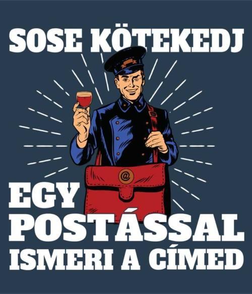 Sose kötekedj egy postással Póló - Ha Postman rajongó ezeket a pólókat tuti imádni fogod!